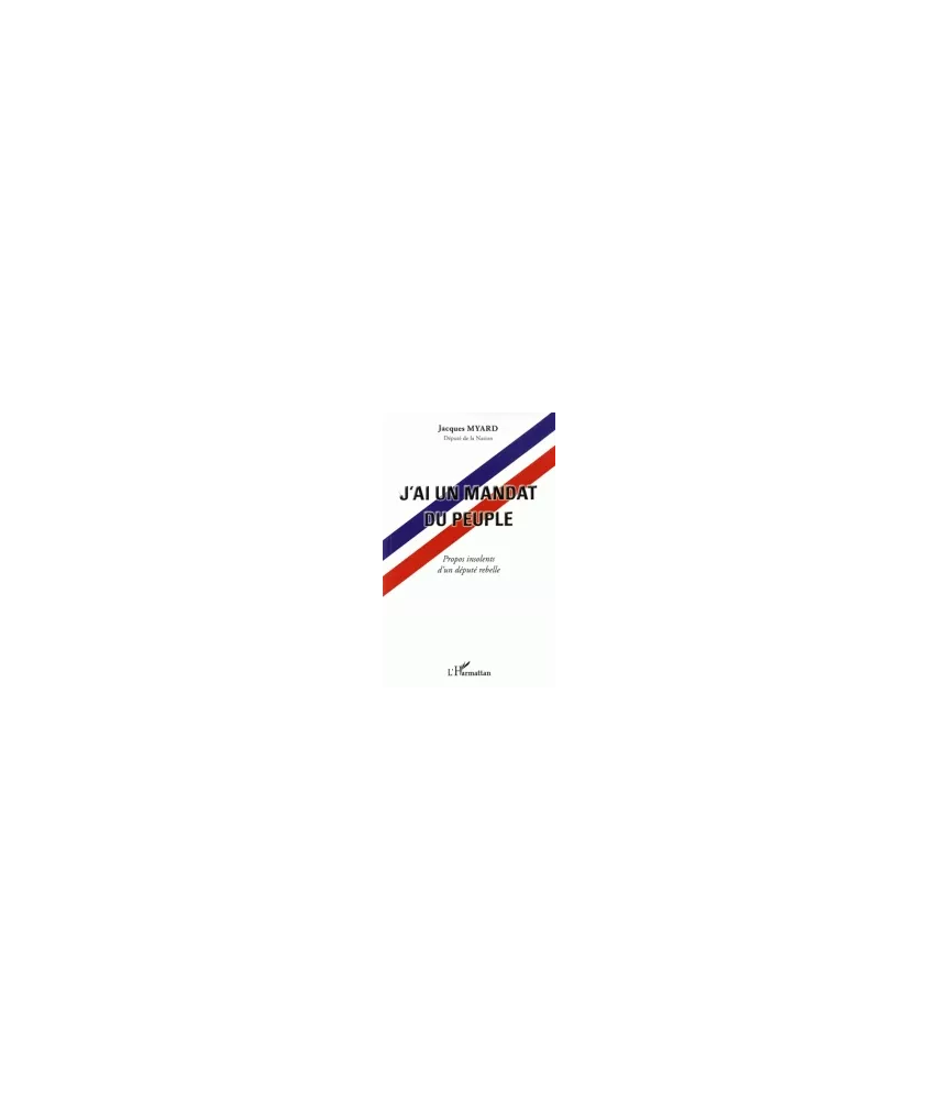 J'ai un mandat du peuple