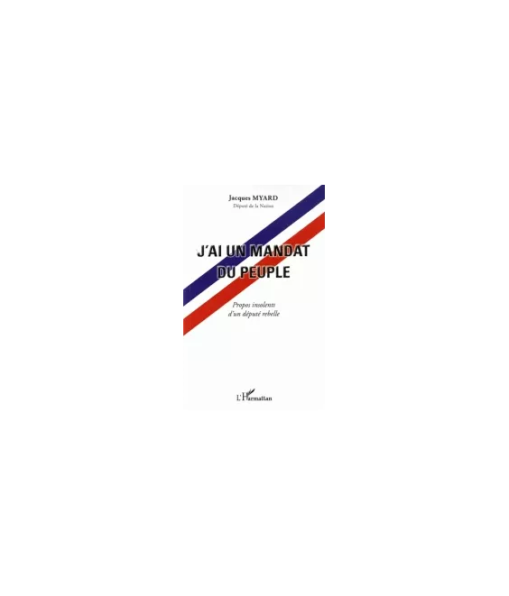 J'ai un mandat du peuple