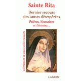 Sainte Rita - Dernier secours des causes désespérées