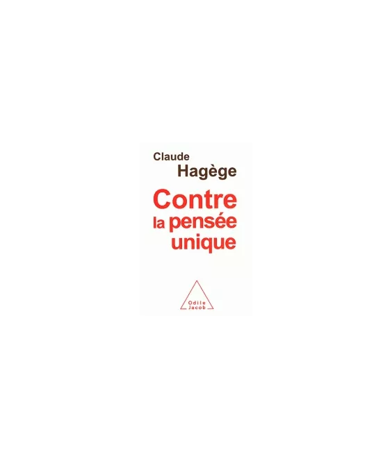 Contre la pensée unique