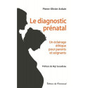 Le diagnostic prénatal en question