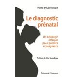 Le diagnostic prénatal en question
