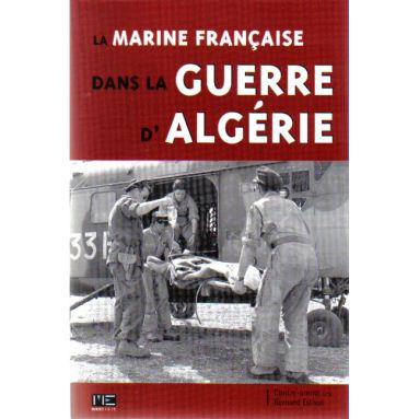 La Marine française dans la guerre d'Algérie