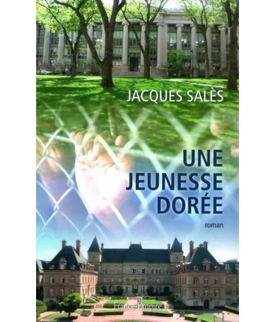 Une jeunesse dorée