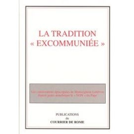 La Tradition "excommuniée"