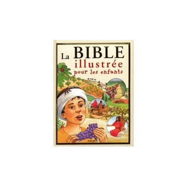 La Bible illustrée pour les enfants