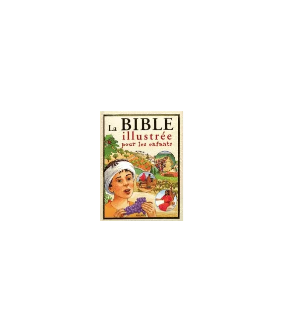 La Bible illustrée pour les enfants
