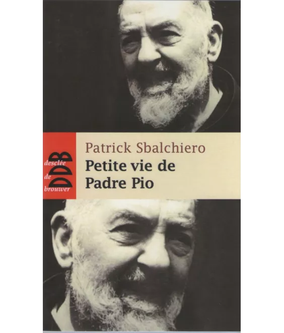 Petite vie de Padre Pio