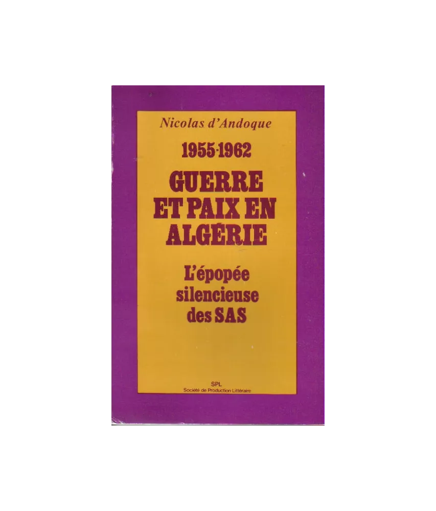 1955-1962 Guerre et paix en Algérie