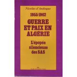 1955-1962 Guerre et paix en Algérie