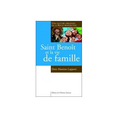 Saint Benoit et la vie de famille