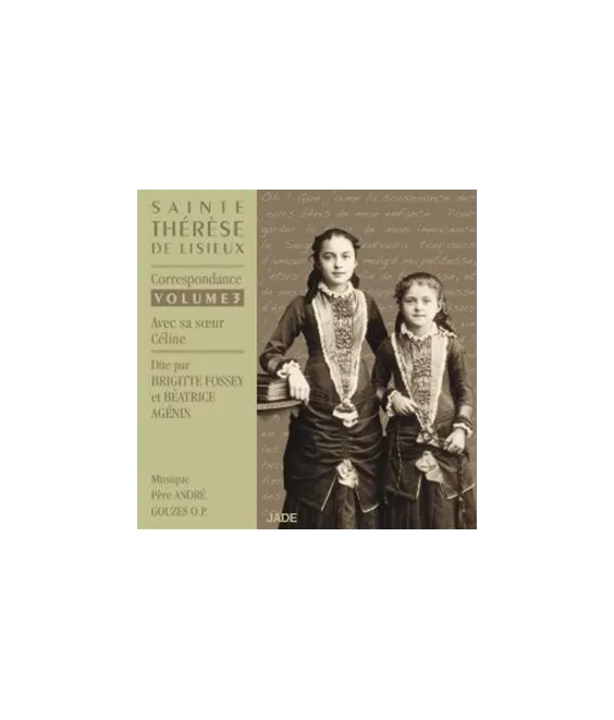 Sainte Thérèse de Lisieux - Volume 3