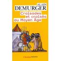 Croisades et Croisés au Moyen Age
