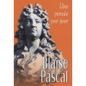 Blaise Pascal - Une pensée par jour