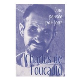 Charles de Foucauld Une pensée par jour