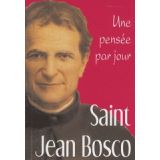 Saint Jean Bosco Une pensée par jour