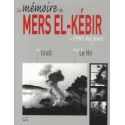 La mémoire de Mers El Kébir de 1940 à nos jours