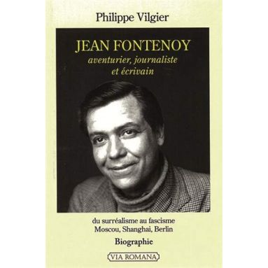 Jean Fontenoy aventurier journaliste et écrivain
