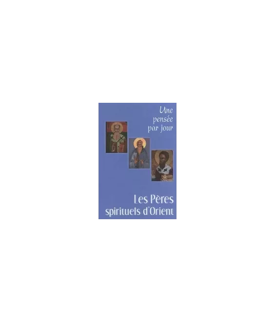 Les Pères spirituels d'Orient