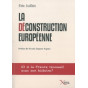 La déconstruction européenne