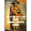 Saint Benoît-Joseph Labre - Un mystique en haillons