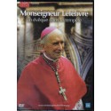 Monseigneur Lefebvre Un évêque dans la tempête