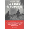 La bataille de Dunkerque - 26 mai - 4 juin 1940, comment l'armée française a sauvé l'Angleterre