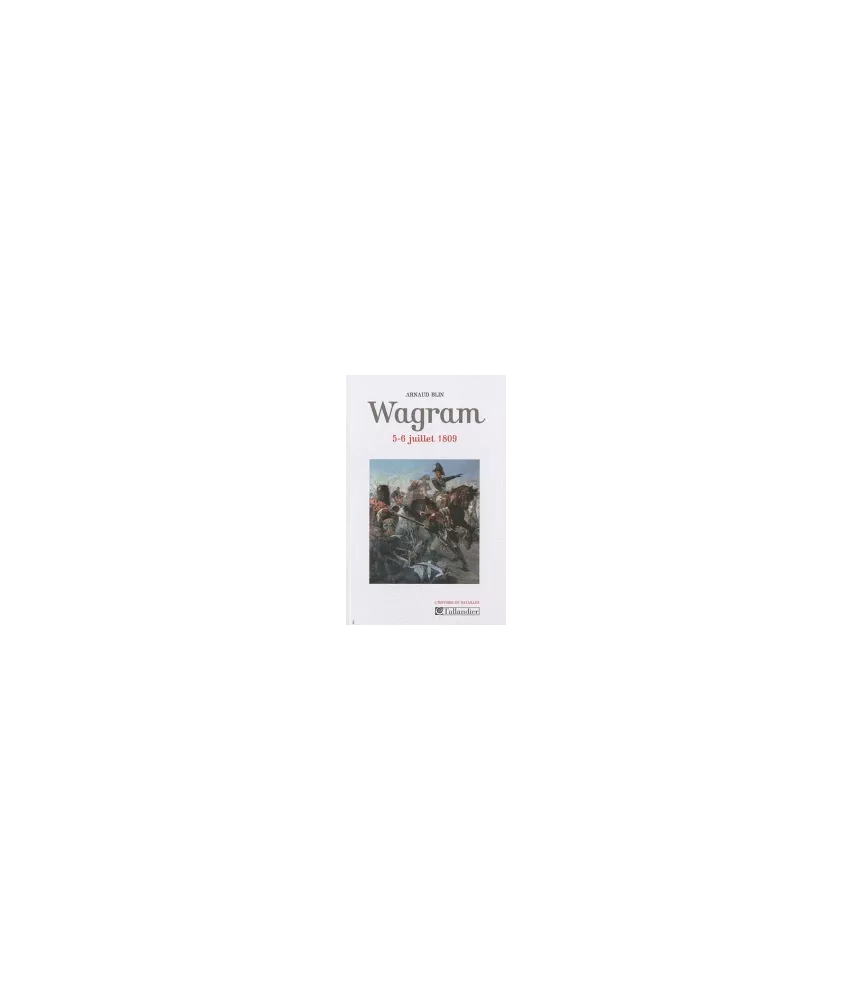 Wagram - 5-6 juillet 1809