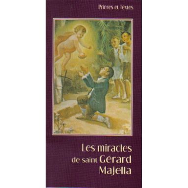 Les miracles de saint Gérard Majella