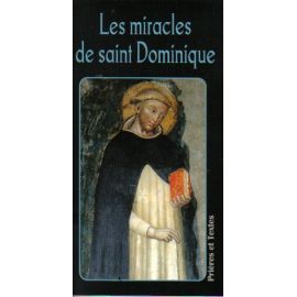 Les miracles de saint Dominique
