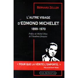 L'autre visage d'Edmond Michelet 1899 - 1970