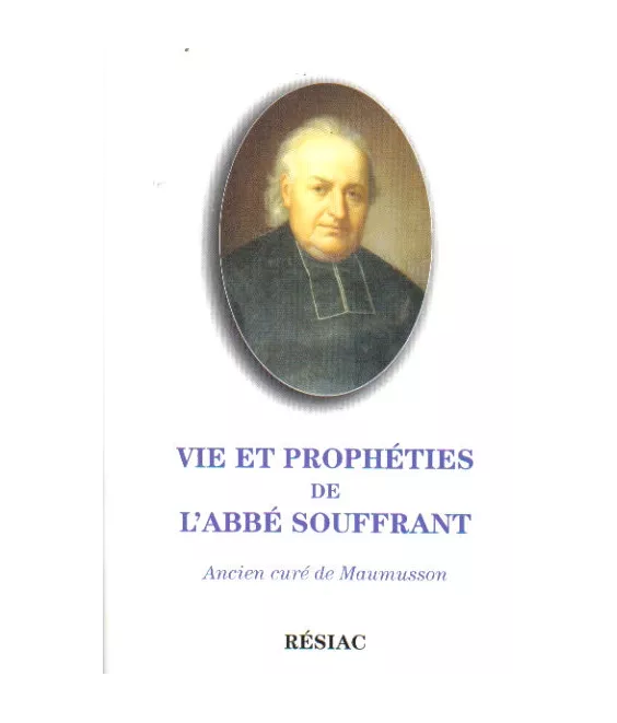Vie et prophéties de l'abbé Souffrant