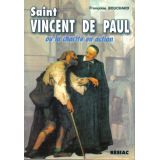 Saint Vincent de Paul - La charité en action