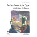 Le chevalier de Notre Dame - Saint Bernard de Clairvaux
