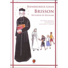 Bienheureux Louis Brisson - Bâtisseur du Royaume