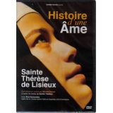 Histoire d'une âme - D'après les textes de sainte Thérèse de Lisieux