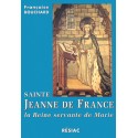 Sainte Jeanne de France la reine servante de Marie