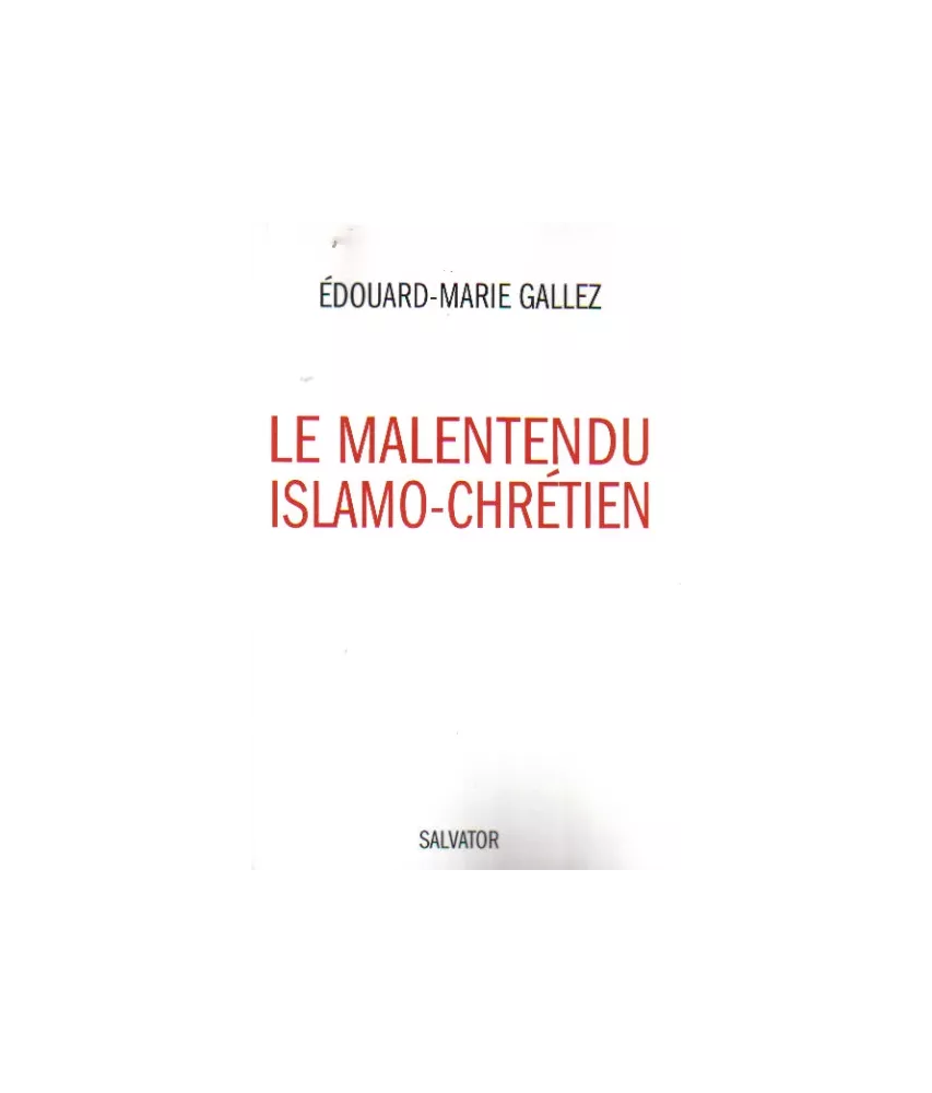 Le malentendu islamo-chrétien