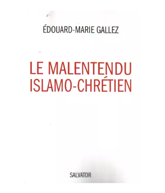 Le malentendu islamo-chrétien