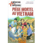 Piège mortel au vietnam