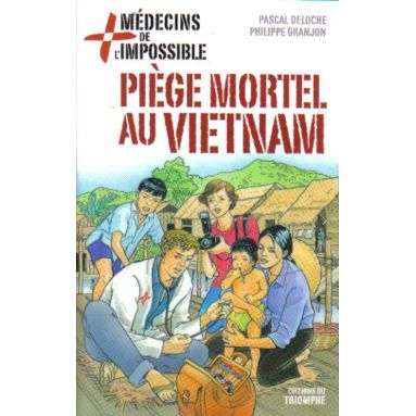 Piège mortel au vietnam