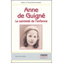 Anne de Guigné - La sainteté de l'enfance