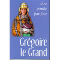 Grégoire le Grand Une pensée par jour