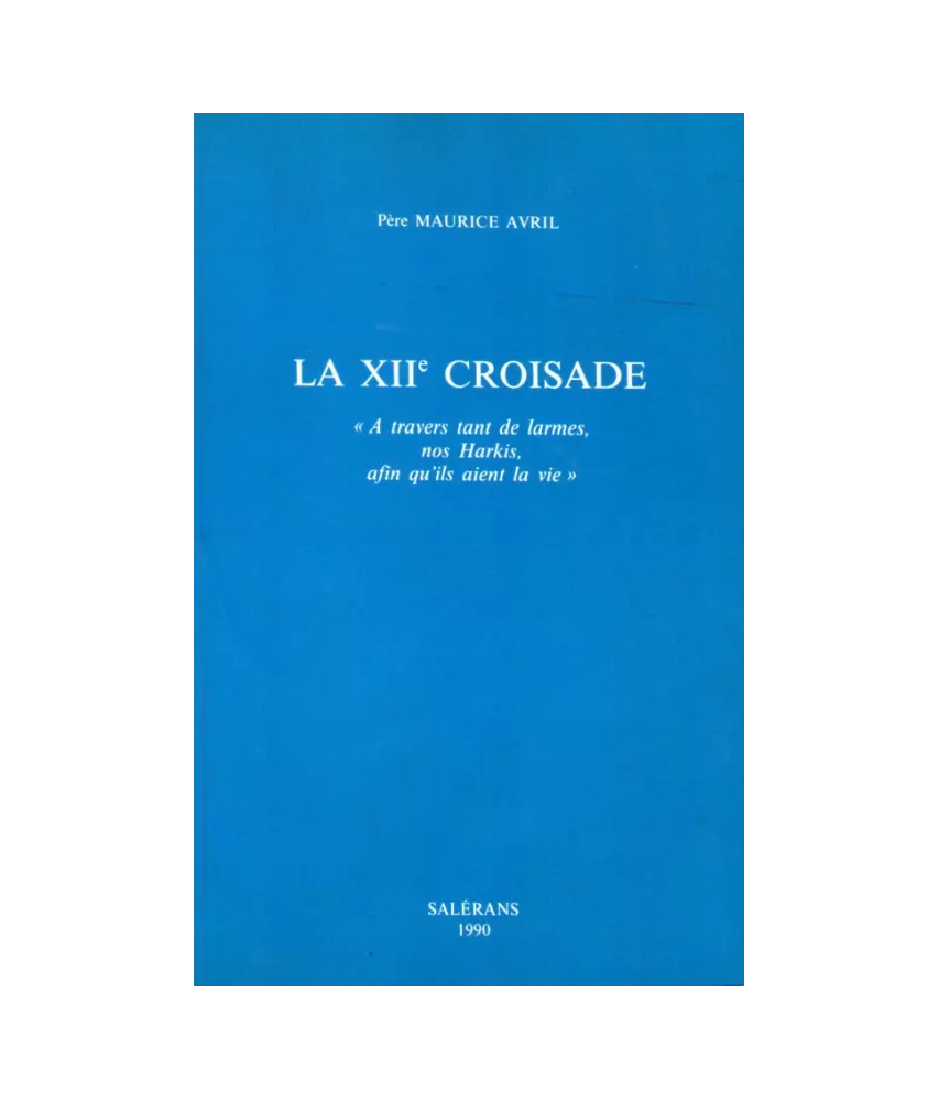La XII° Croisade