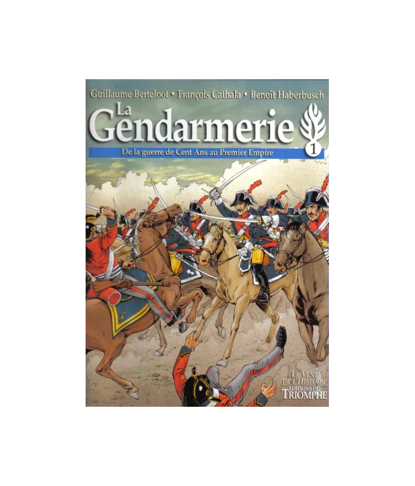 La Gendarmerie Tome 1