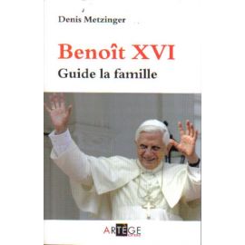 Benoit XVI guide la famille
