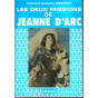 Les deux missions de Jeanne d'Arc