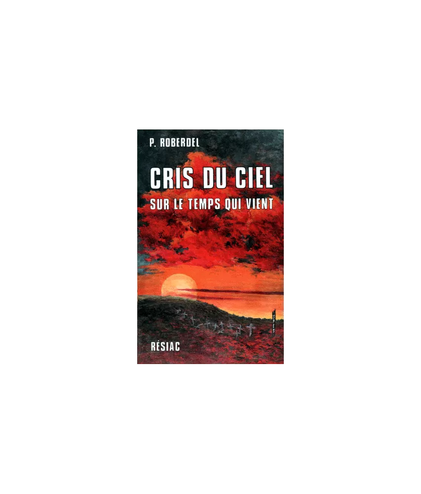 Cris du Ciel sur le Temps qui vient